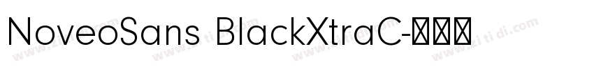 NoveoSans BlackXtraC字体转换 NoveoSans BlackXtraC字体转换
